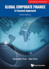 Global Corporate Finance: A Focused Approach, Third Edition