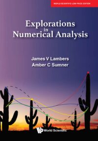 Explorations In Numerical Analysis