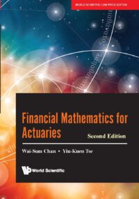 Financial Mathematics For Actuaries, Second Edition