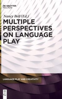 Multiple Perspectives on Language Play: