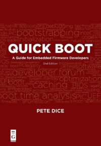 Quick Boot:  A Guide for Embedded Firmware Developers, 2nd edition
