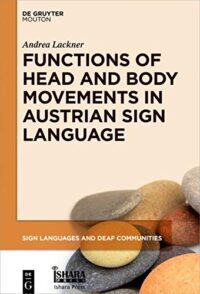 Functions of Head and Body Movements in Austrian Sign Language: