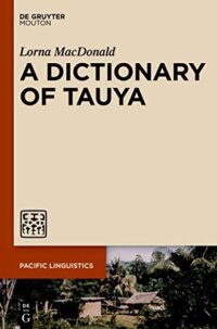 A Dictionary of Tauya: