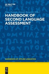 Handbook of Second Language Assessment: