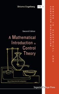 A Mathematical Introduction to Control Theory (2nd Edition)