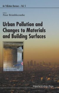 Urban Pollution and Changes to Materials and Building Surfaces