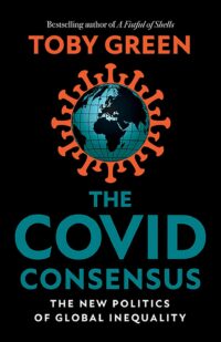 The Covid Consensus: The New Politics of Global Inequality