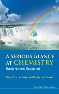 A Serious Glance At Chemistry: Basic Notions Explained