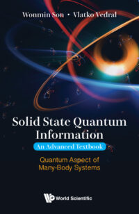 Solid State Quantum Information — An Advanced Textbook: Quantum Aspect of Many-Body Systems
