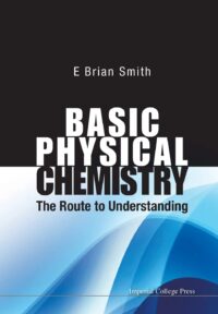 Basic Physical Chemistry: The Route to Understanding