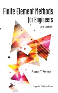 Finite Element Methods for Engineers (2nd Edition)