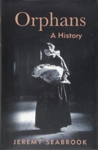 Orphans: A History