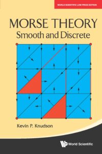 Morse Theory: Smooth and Discrete