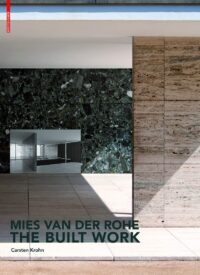 Mies van der Rohe ? The Built Work: