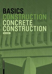 Basics Concrete Construction: