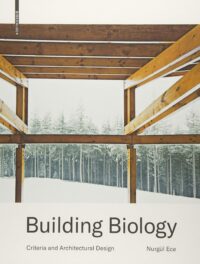 Building Biology:  Criteria and Architectural Design
