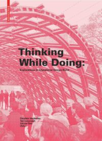 Thinking While Doing:  Explorations in Educational Design/Build