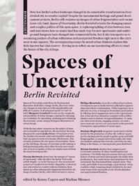 Spaces of Uncertainty – Berlin revisited: