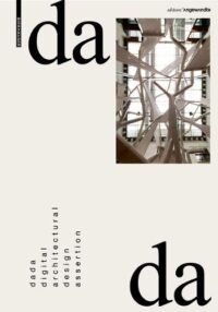 dada ? digital architectural design assertion: