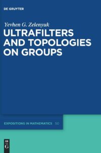 Ultrafilters and Topologies on Groups: