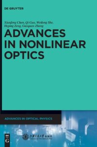 Advances in Nonlinear Optics: