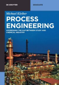 Process Engineering:  Addressing the Gap between Study and Chemical Industry