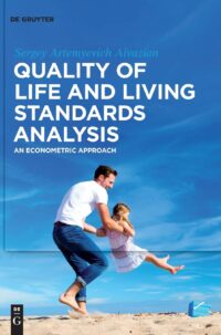 Quality of Life and Living Standards Analysis:  An Econometric Approach