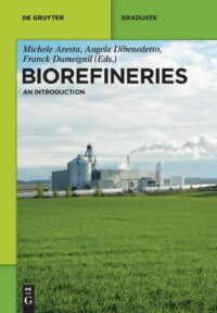 Biorefineries:  An Introduction