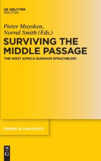 Surviving the Middle Passage:  The West Africa-Surinam Sprachbund