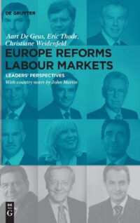 Europe Reforms Labour Markets:  ? Leaders? Perspectives ?