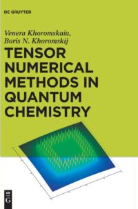 Tensor Numerical Methods in Quantum Chemistry: