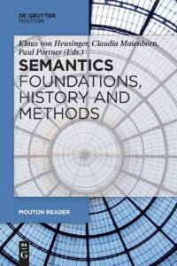 Semantics – Foundations, History and Methods: