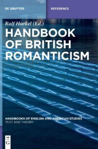 Handbook of British Romanticism: