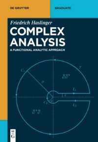 Complex Analysis:  A Functional Analytic Approach
