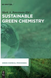 Sustainable Green Chemistry: