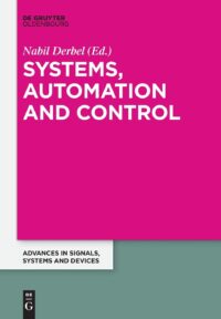 Systems, Automation and Control:  Extended Papers from the Multiconference on Signals, Systems and Devices 2014