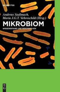 Mikrobiom:  Wissensstand und Perspektiven