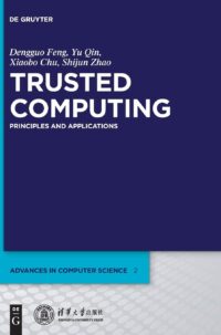 Trusted Computing:  Principles and Applications