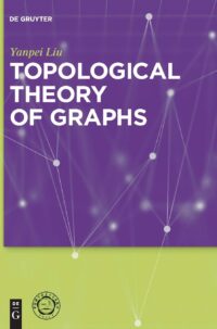 Topological Theory of Graphs: