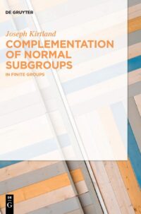 Complementation of Normal Subgroups:  In Finite Groups