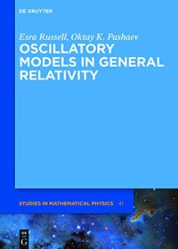 Oscillatory Models in General Relativity: