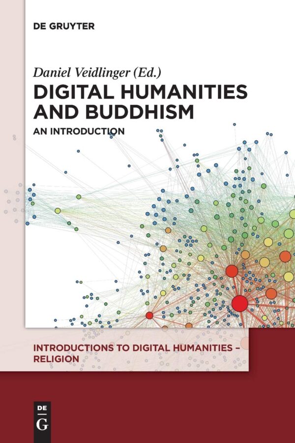 Digital Humanities and Buddhism:  An Introduction