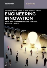 Engineering Innovation:  From idea to market through concepts and case studies