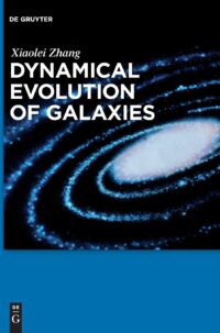 Dynamical Evolution of Galaxies: