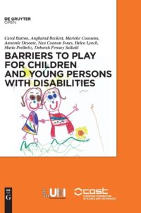 Barriers to Play and Recreation for Children and Young People with Disabilities:  Exploring Environmental Factors