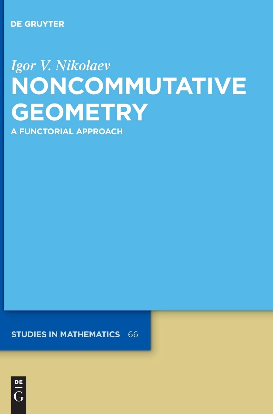 Noncommutative Geometry: A Functorial Approach - Feelbooks.in