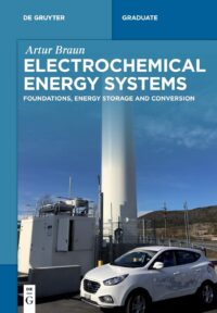 Electrochemical Energy Systems:  Foundations, Energy Storage and Conversion