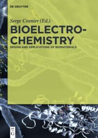 Bioelectrochemistry:  Design and Applications of Biomaterials