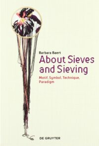 About Sieves and Sieving:  Motif, Symbol, Technique, Paradigm