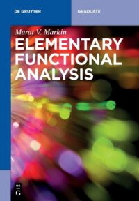 Elementary Functional Analysis: